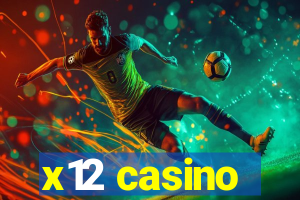 x12 casino